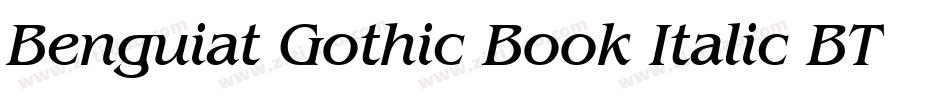 Benguiat Gothic Book Italic BT字体转换